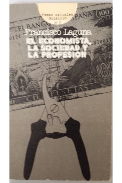 EL ECONOMISTA, LA SOCIEDAD Y LA PROFESIÓN.
